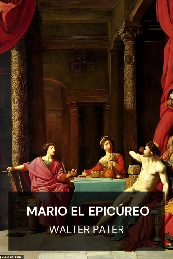 Mario el Epicúreo - Walter Pater (Marius the Epicurean - Espanol)