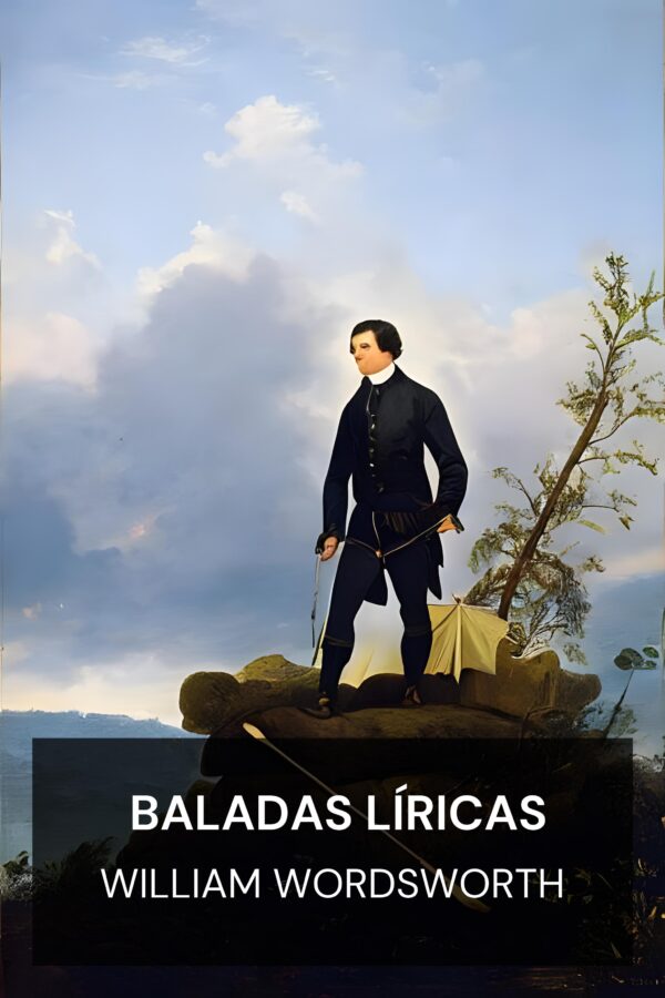 Baladas líricas - William Wordsworth (Lyrical Ballads - Espanol)