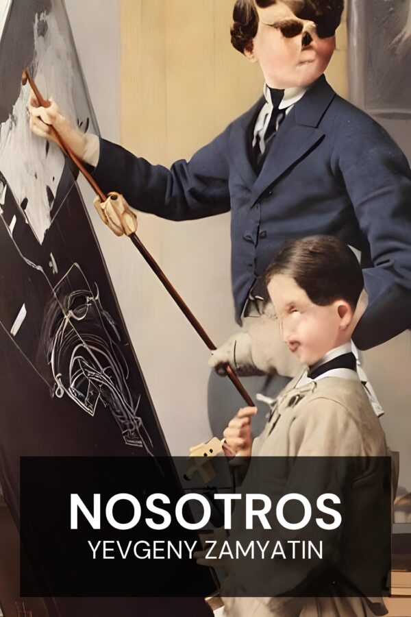 Nosotros - Yevgeny Zamyatin (We - Espanol)