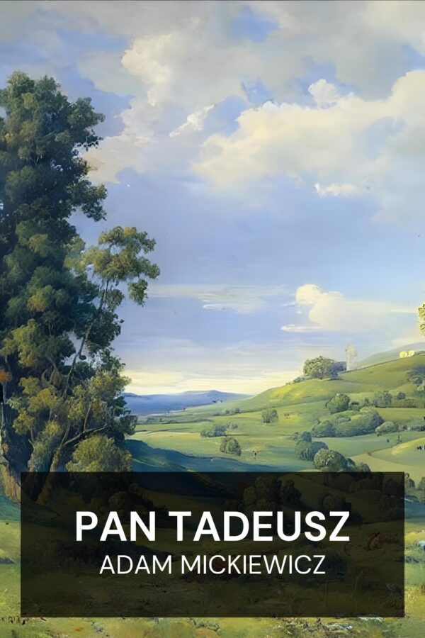 Pan Tadeusz - Adam Mickiewicz (Pan Tadeusz - Espanol)