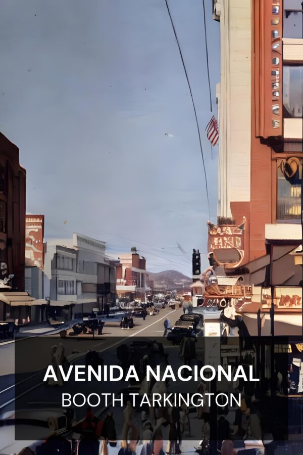 Avenida Nacional - Booth Tarkington (National Avenue - Espanol)