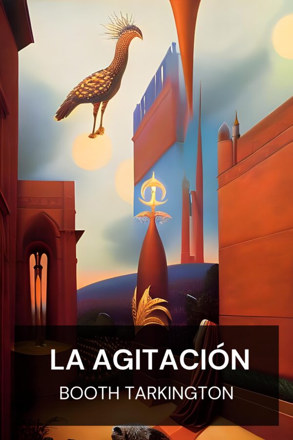La agitación - Booth Tarkington (The Turmoil - Espanol)