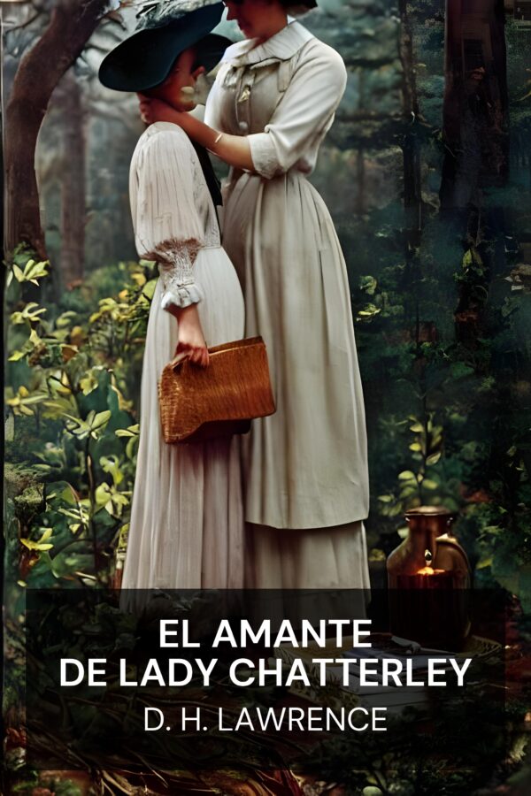 El amante de Lady Chatterley - D. H. Lawrence (Lady Chatterley’s Lover - Espanol)