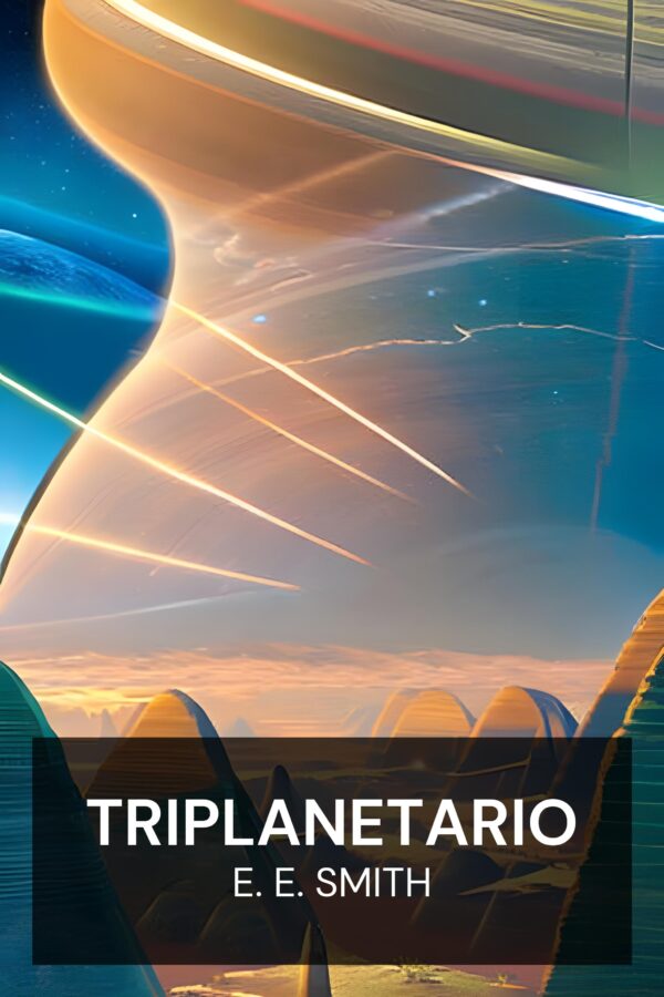 Triplanetario - E. E. Smith (Triplanetary - Espanol)