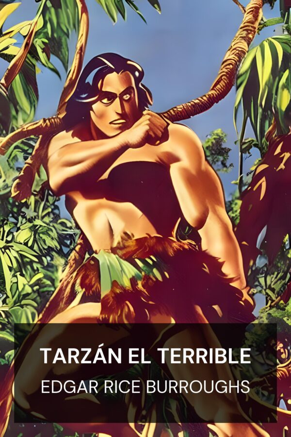 Tarzán el Terrible - Edgar Rice Burroughs (Tarzan the Terrible - Espanol)