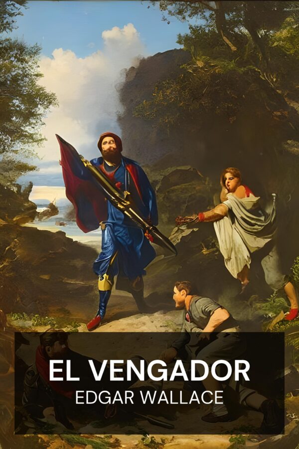 El vengador - Edgar Wallace (The Avenger - Espanol)
