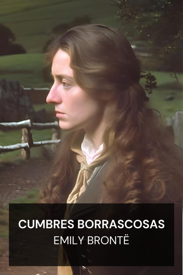 Cumbres borrascosas - Emily Brontë (Wuthering Heights - Espanol)