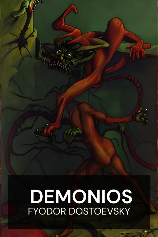 Demonios - Fyodor Dostoevsky (Demons - Espanol)