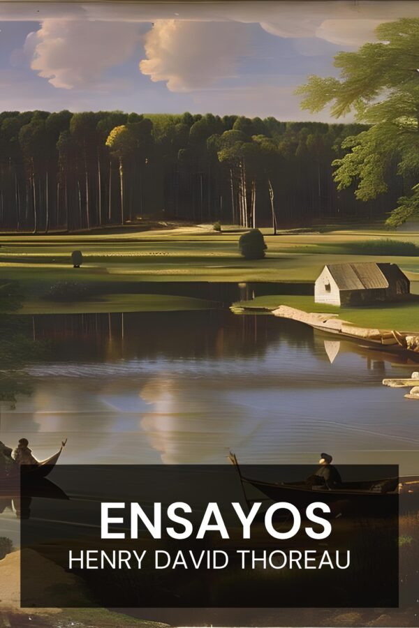 Ensayos - Henry David Thoreau (Essays - Espanol)