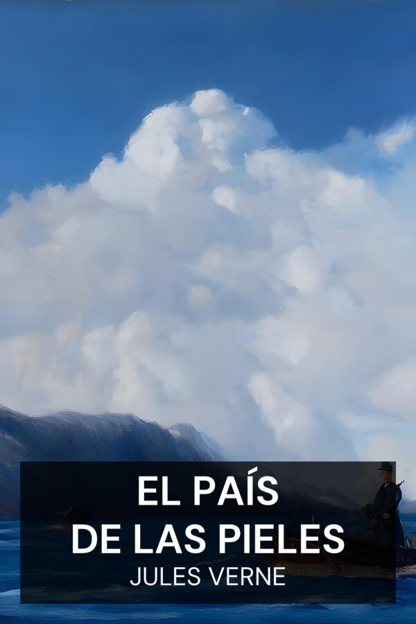 El país de las pieles - Jules Verne (The Fur Country - Espanol)