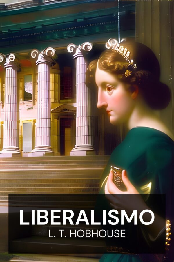 Liberalismo - L. T. Hobhouse (Liberalism - Espanol)