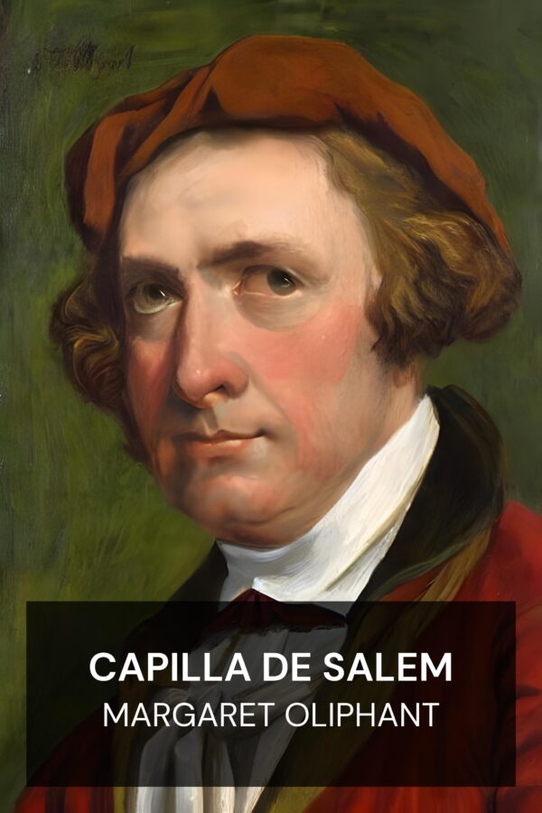 Capilla de Salem - Margaret Oliphant (Salem Chapel - Espanol)