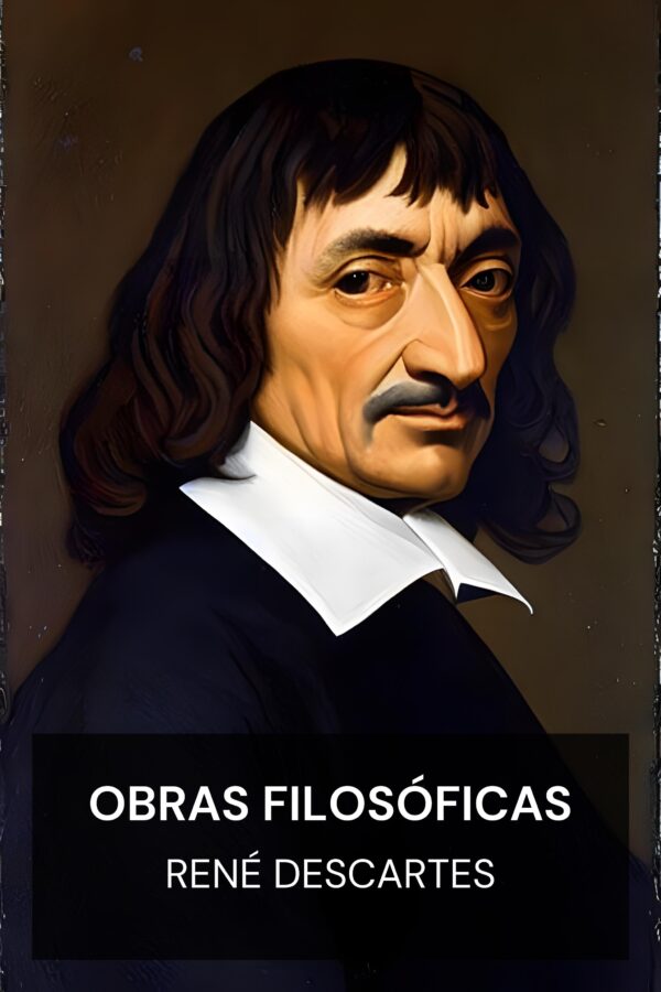 Obras filosóficas - René Descartes (Philosophical Works - Espanol)