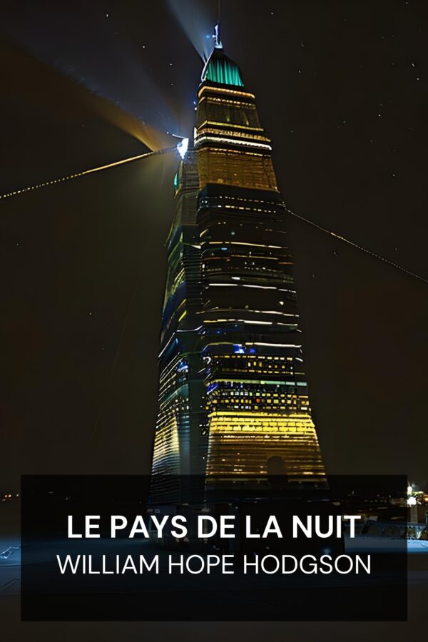 Le Pays de la Nuit - William Hope Hodgson (The Night Land - Francais)