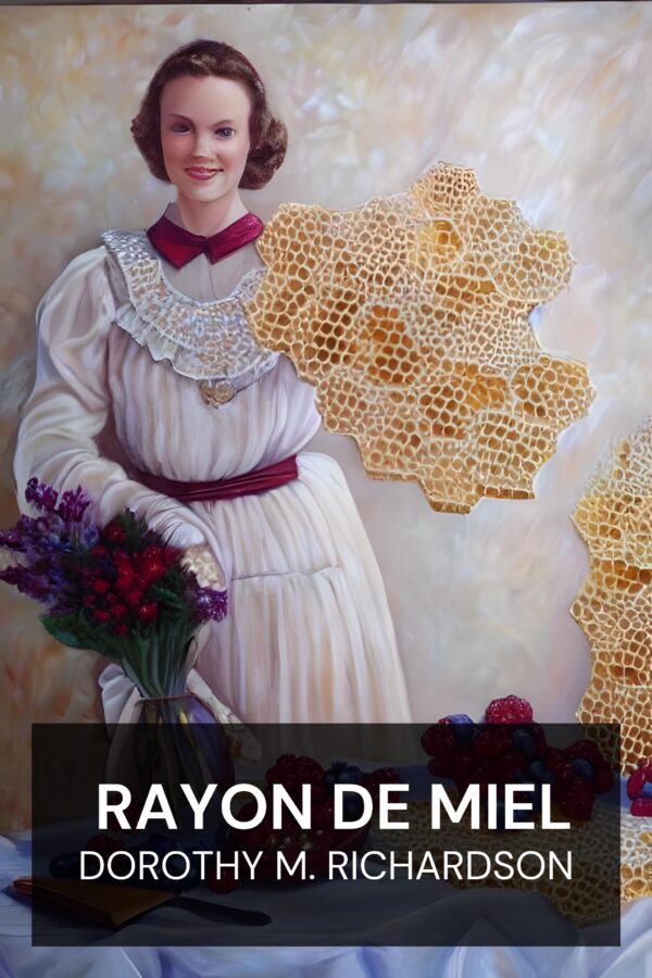 Rayon de miel - Dorothy M. Richardson (Honeycomb - Francais)