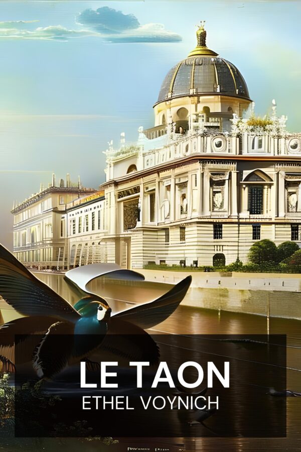 Le taon - Ethel Voynich (The Gadfly - Francais)