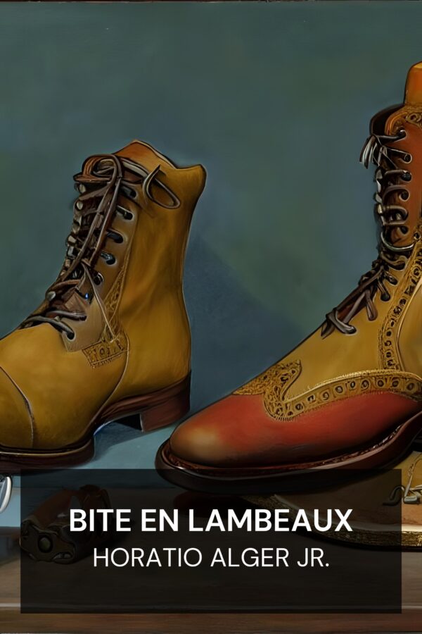 bite en lambeaux - Horatio Alger Jr. (Ragged Dick - Francais)