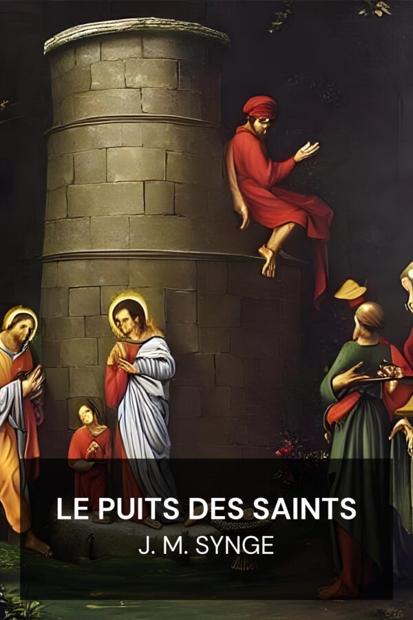 Le Puits des Saints - J. M. Synge (The Well of the Saints - Francais)