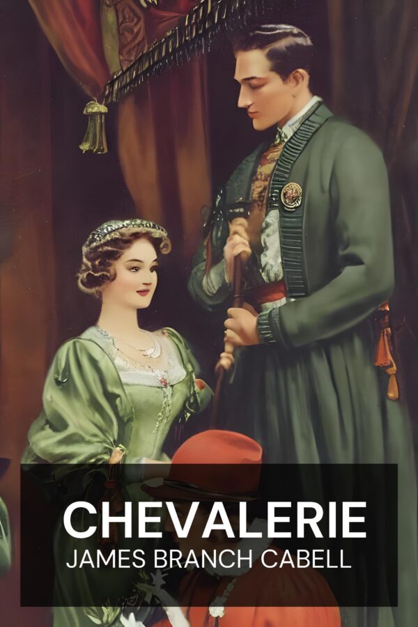 Chevalerie - James Branch Cabell (Chivalry - Francais)