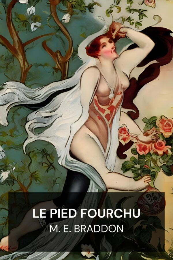 Le pied fourchu - M. E. Braddon (The Cloven Foot - Francais)
