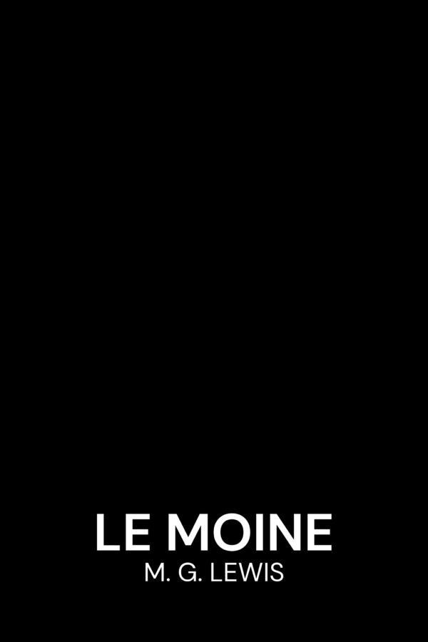 Le moine - M. G. Lewis (The Monk - Francais)