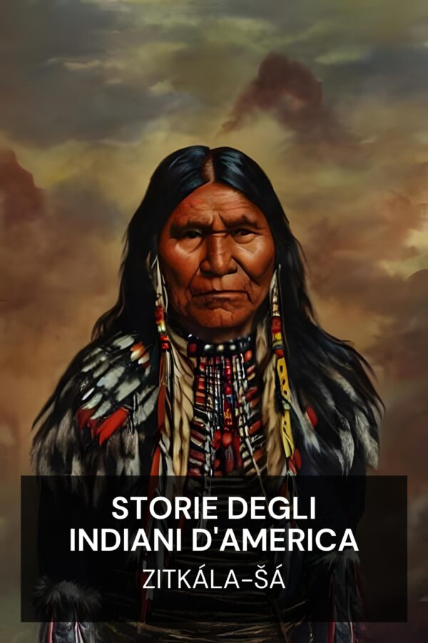 Storie degli indiani d'America - Zitkála-Šá (American Indian Stories - Italiano)