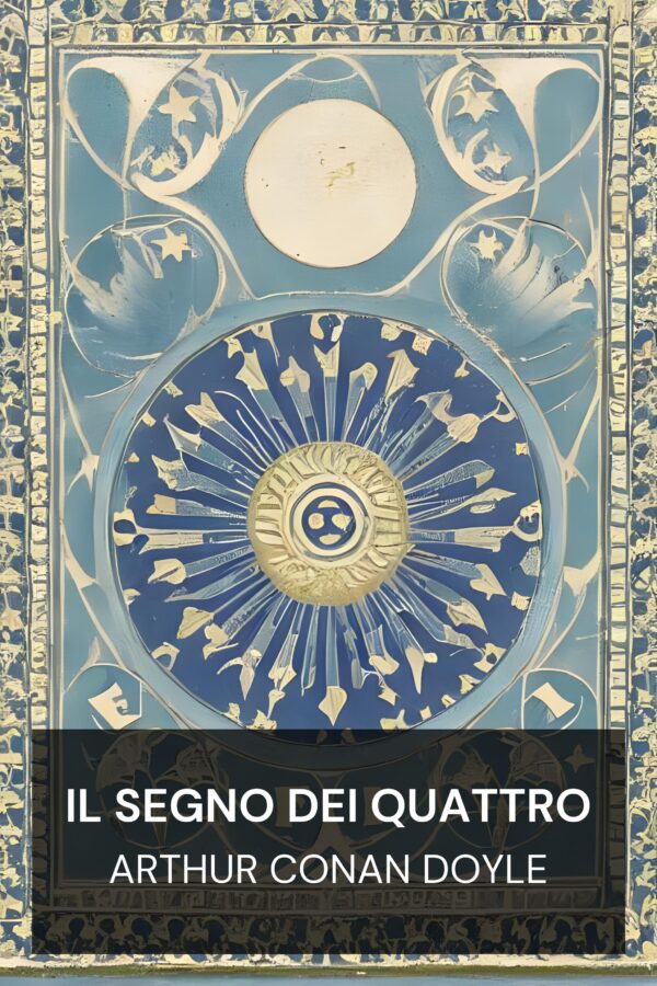 Il segno dei quattro - Arthur Conan Doyle (The Sign of the Four - Italiano)