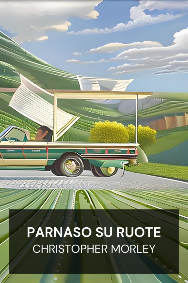 Parnaso su ruote - Christopher Morley (Parnassus on Wheels - Italiano)