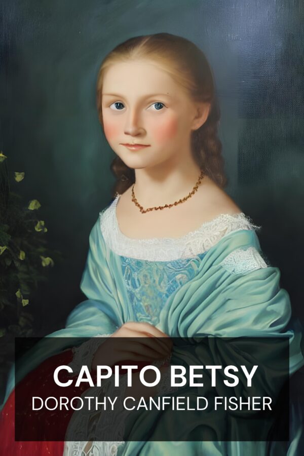 Capito Betsy - Dorothy Canfield Fisher (Understood Betsy - Italiano)
