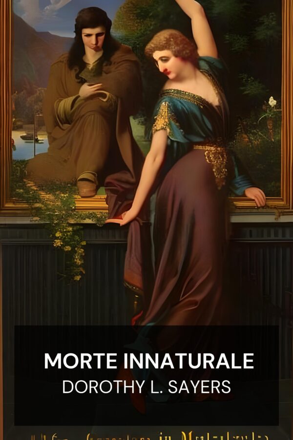 Morte innaturale - Dorothy L. Sayers (Unnatural Death - Italiano)