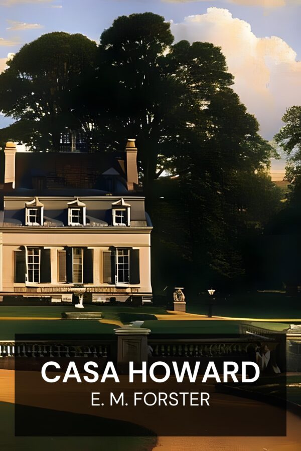Casa Howard - E. M. Forster (Howards End - Italiano)