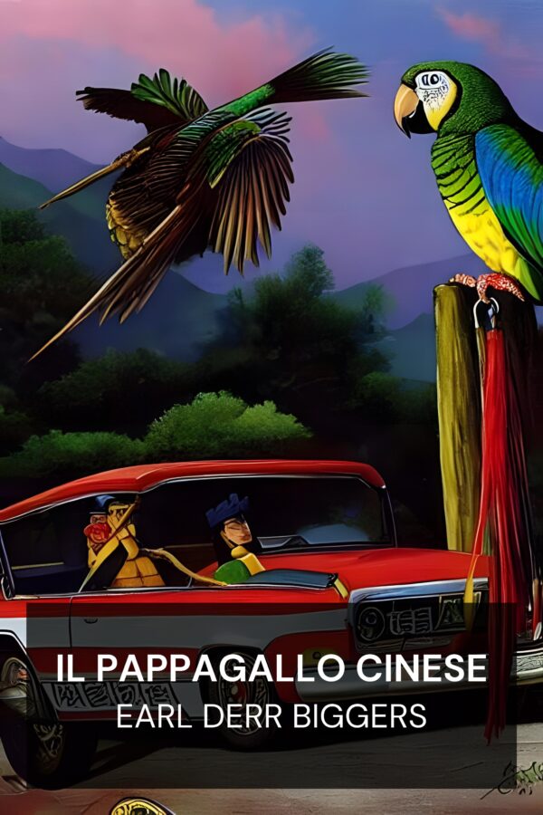 Il pappagallo cinese - Earl Derr Biggers (The Chinese Parrot - Italiano)