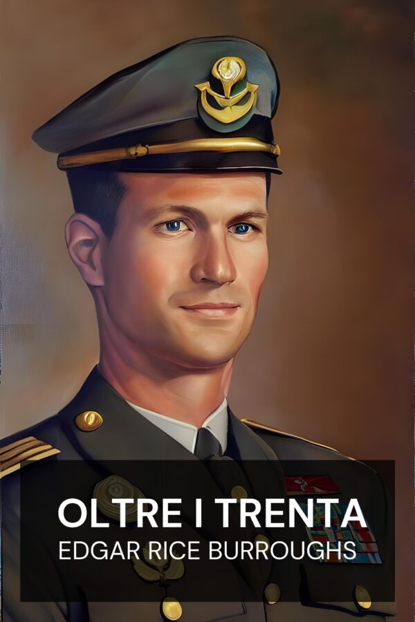Oltre i trenta - Edgar Rice Burroughs (Beyond Thirty - Italiano)