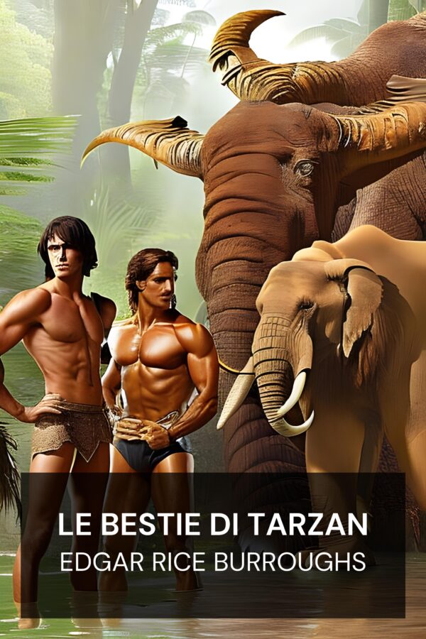 Le bestie di Tarzan - Edgar Rice Burroughs (The Beasts of Tarzan - Italiano)