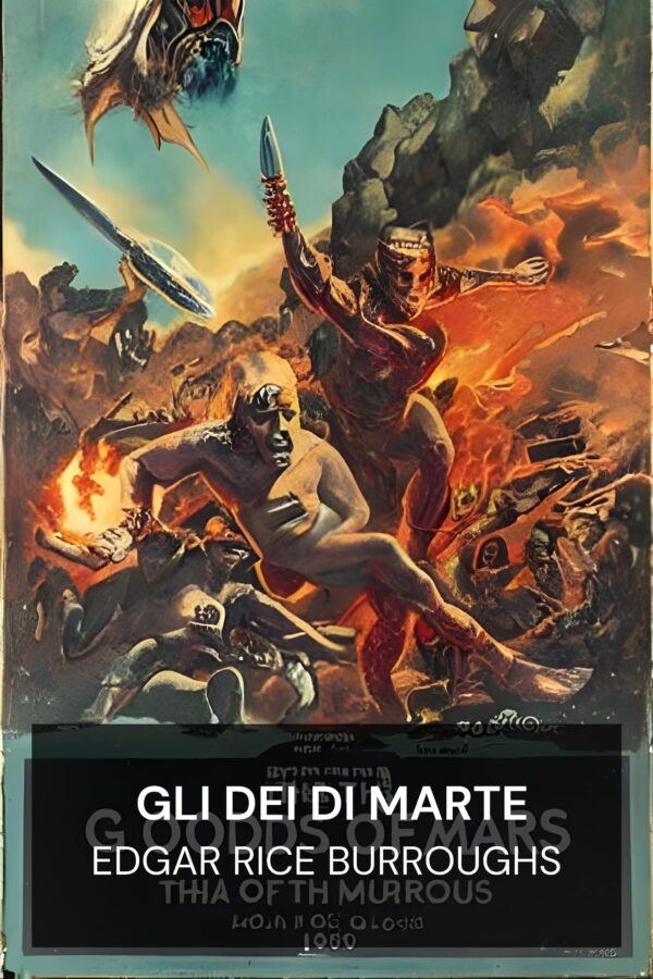 Gli dei di Marte - Edgar Rice Burroughs (The Gods of Mars - Italiano)