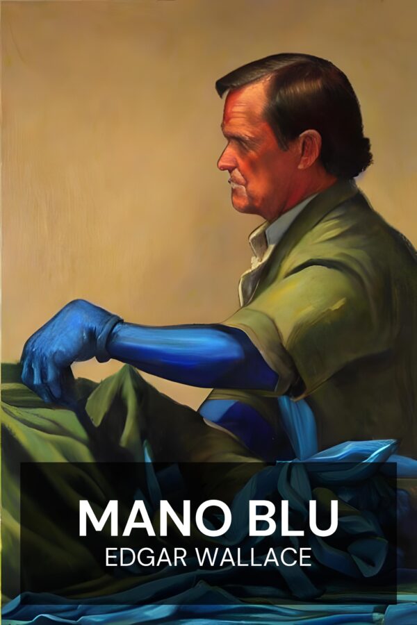 Mano Blu - Edgar Wallace (Blue Hand - Italiano)