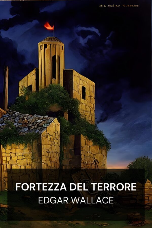 Fortezza del Terrore - Edgar Wallace (Terror Keep - Italiano)