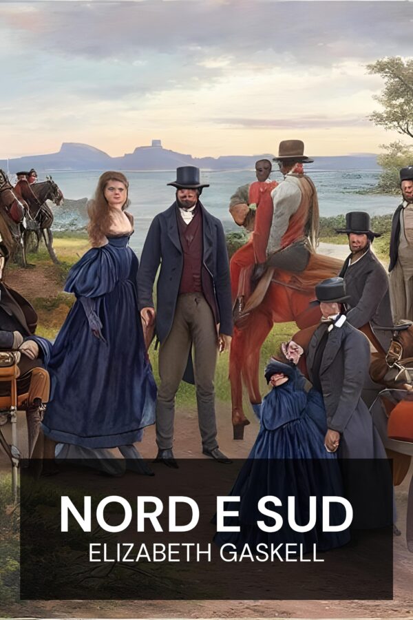 Nord e Sud - Elizabeth Gaskell (North and South - Italiano)