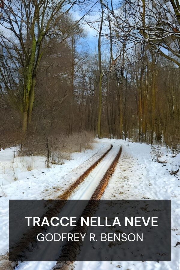 Tracce nella neve - Godfrey R. Benson (Tracks in the Snow - Italiano)