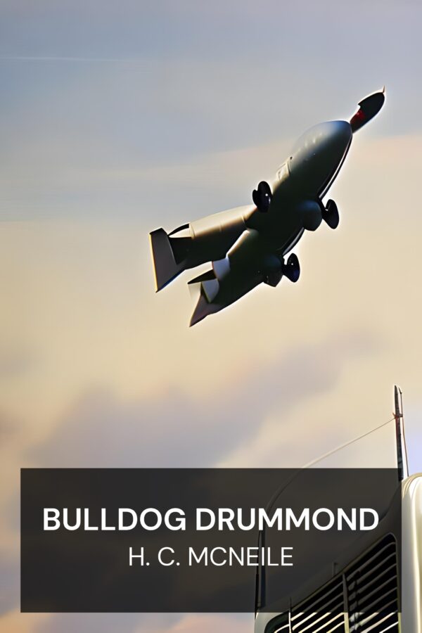Bulldog Drummond - H. C. McNeile (Bulldog Drummond - Italiano)