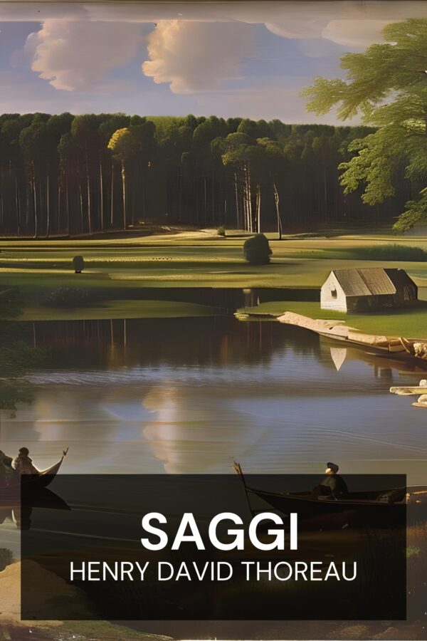 Saggi - Henry David Thoreau (Essays - Italiano)