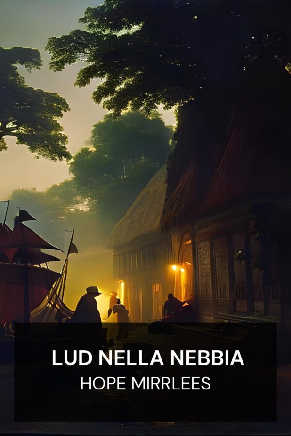 Lud nella nebbia - Hope Mirrlees (Lud-in-the-Mist - Italiano)