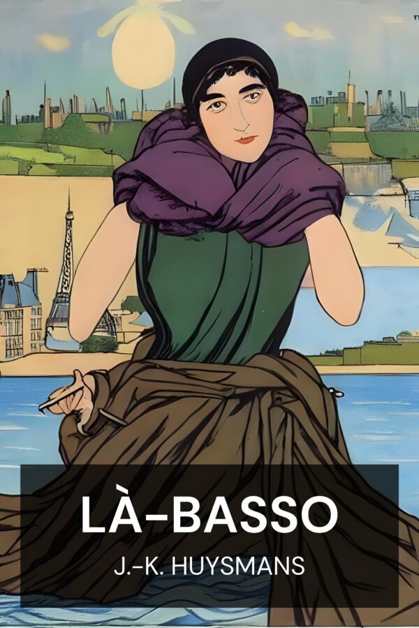 Là-Basso - J.-K. Huysmans (Là-Bas - Italiano)
