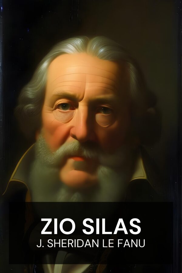 Zio Silas - J. Sheridan Le Fanu (Uncle Silas - Italiano)