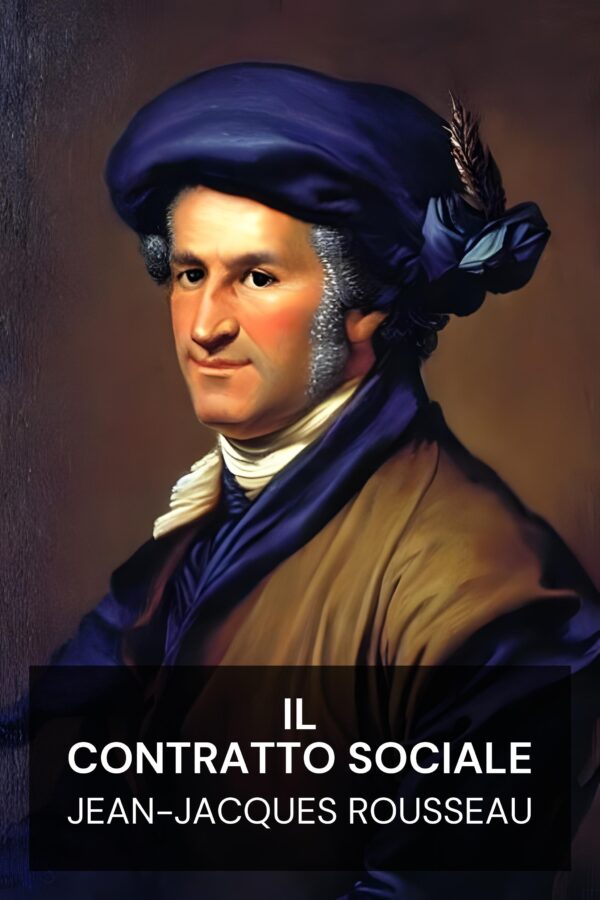 Il contratto sociale - Jean-Jacques Rousseau (The Social Contract - Italiano)