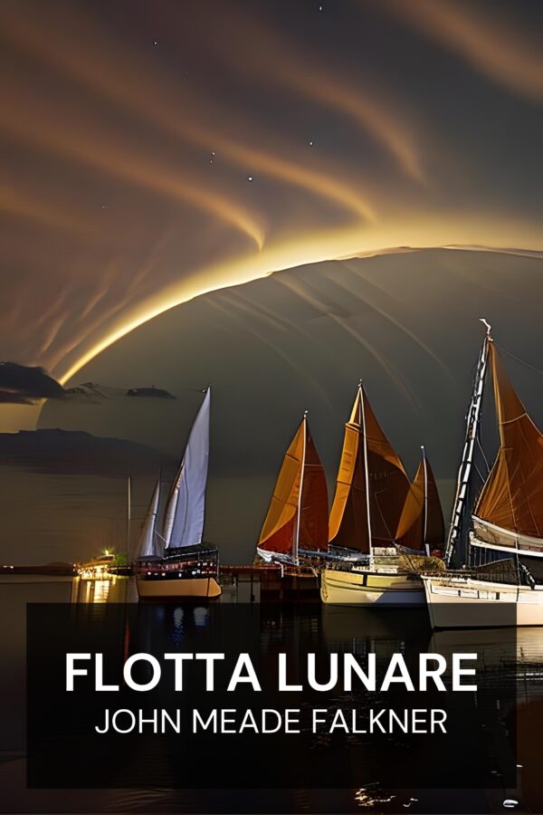 Flotta Lunare - John Meade Falkner (Moonfleet - Italiano)