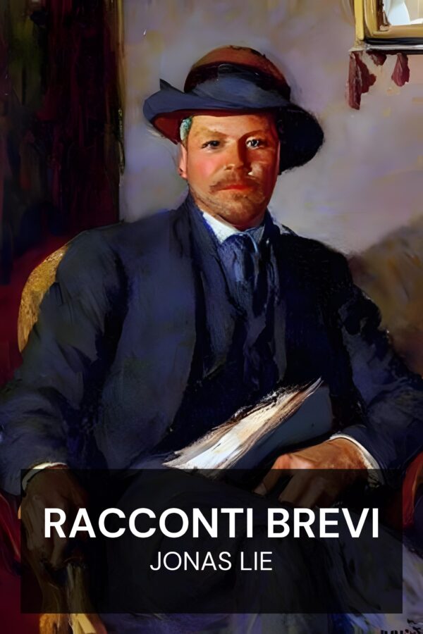 Racconti brevi - Jonas Lie (Short Fiction - Italiano)