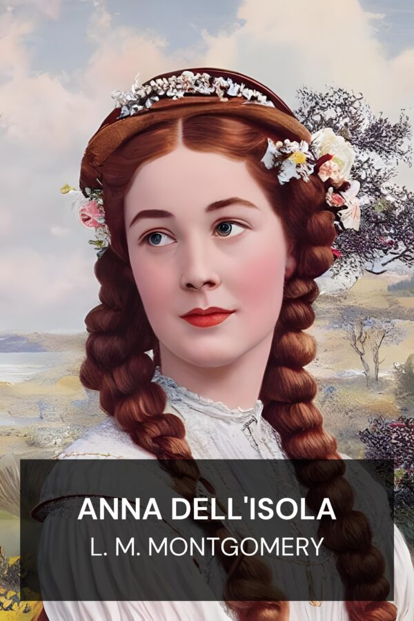 Anna dell'Isola - L. M. Montgomery (Anne of the Island - Italiano)