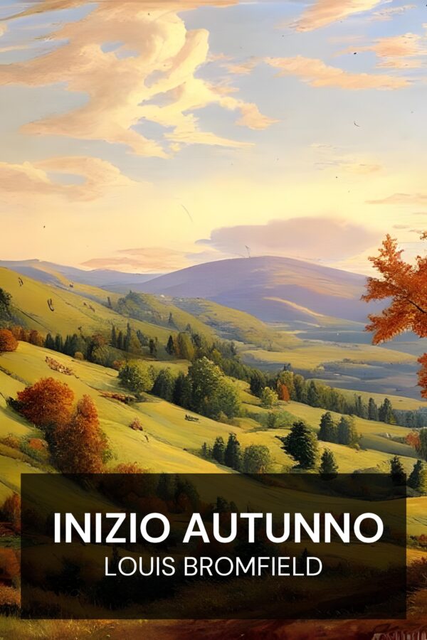 Inizio autunno - Louis Bromfield (Early Autumn - Italiano)