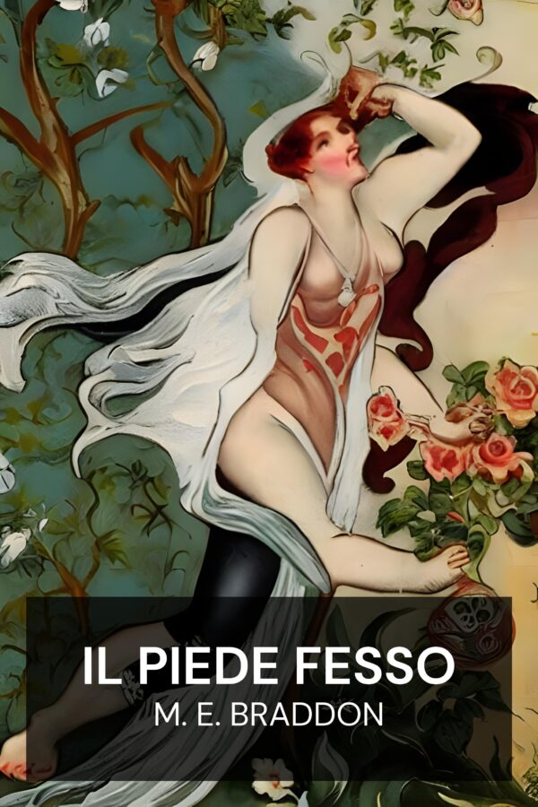 Il piede fesso - M. E. Braddon (The Cloven Foot - Italiano)